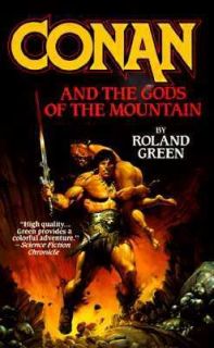 Conan and the Gods of the Mountain by Roland J. Green and Roland Green 