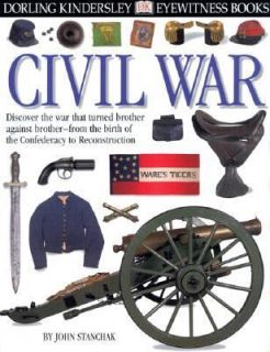 Civil War by Dorling Kindersley Publishing Staff and John E. Stanchak 