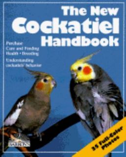 The New Cockatiel Handbook by Matthew M. Vriends 1989, Paperback 