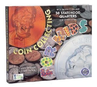 Coin Collecting for Kids by Steven Otfinoski 2000, Board Book