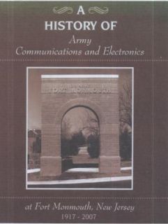 History of Army Communications and Electronics at Fort Monmouth, New 
