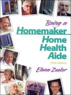 Being a Homemaker Home Health Aide by Elana D. Zucker 1999, Paperback 