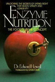 Enzyme Nutrition The Food Enzyme Concept by Edward Howell 1995 