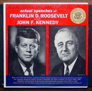 Speeches of Franklin D. Roosevelt and John F. Kennedy   33 RPM Stereo 