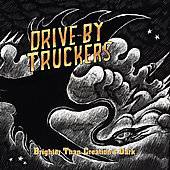 Brighter Than Creations Dark Digipak by Drive By Truckers CD, Jan 