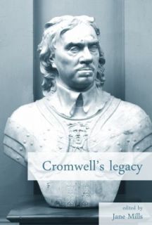 Cromwells Legacy by Mills 2012, Hardcover