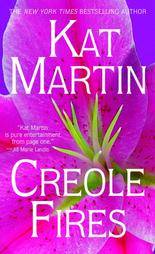 Creole Fires by Kat Martin 1992, Paperback