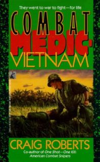 Combat Medic Vietnam by Craig Robert 1991, Paperback
