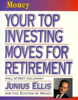 Money Your Top Investing Moves for Retirement by Time Life Books 