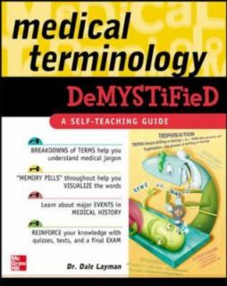 Medical Terminology Demystified by Dale Pierre Layman 2005, Paperback 
