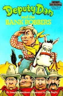 Deputy Dan and the Bank Robbers by Joseph Rosenbloom 1985, Paperback 