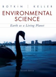 Environmental Science Earth as a Living Planet by Daniel B. Botkin and 