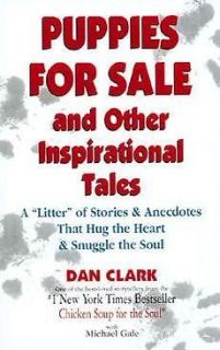 Puppies for Sale and Other Inspirational Tales A Litt