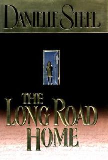 The Long Road Home by Danielle Steel 1998, Hardcover