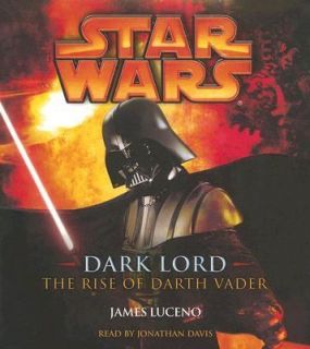 Dark Lord The Rise of Darth Vader by James Luceno 2005, CD, Abridged 