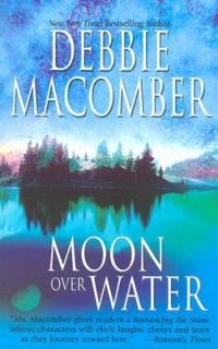 Moon over Water by Debbie Macomber 2003, Paperback