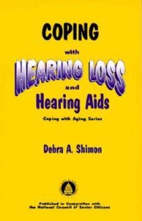   Loss and Hearing Aids by Debra A. Shimon 1991, Hardcover
