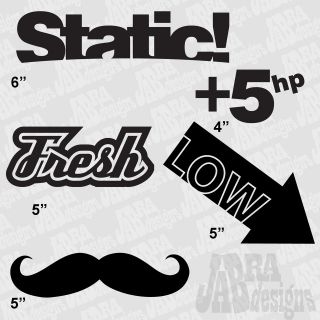 Vinyl Decal Sticker Bomb KIt Static JDM Fresh Mustache +5hp low honda 