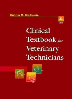   Veterinary Technicians by Dennis M. McCurnin 1998, Hardcover