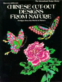 The Chinese Cut Out Design Book Designs from the World of Nature by 