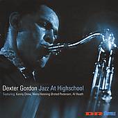 Jazz at Highschool by Dexter Gordon CD, Nov 2002, Storyville