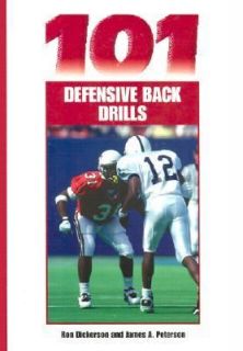 101 Defensive Back Drills by Ron Dickerson and James A. Peterson 1997 