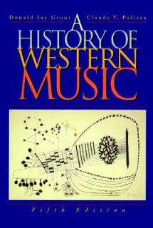 History of Western Music by Claude V. Palisca and Donald Jay Grout 