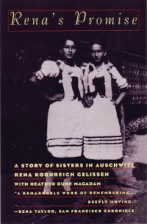 Renas Promise A Story of Sisters in Auschwitz by Heather Dune MacAdam 