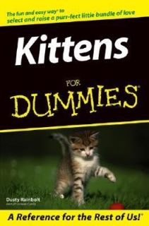 Kittens for Dummies by Dusty Rainbolt 2003, Paperback