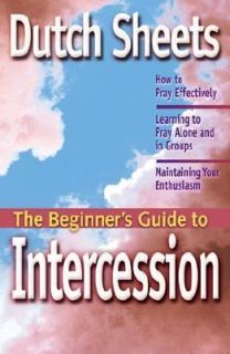   Guide to Intercession by Dutch Sheets 2001, Paperback