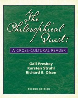 The Philosophical Quest A Cross Cultural Reader by Richard E. Olsen 