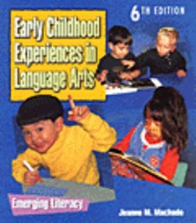 Early Childhood Experiences in Language Arts Emerging Literacy by 
