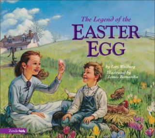 The Legend of the Easter Egg by Lori Walburg 1999, Hardcover