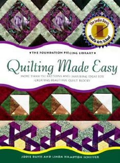 Quilting Made Easy More Than 150 Patterns and Inspiring Ideas for 