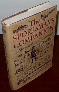 THE SPORTSMANS COMPANION by Lee Wulff 1st ed 1968 HCDJ Illustrated