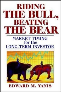   for the Long Term Investor by Edward M. Yanis 2002, Hardcover