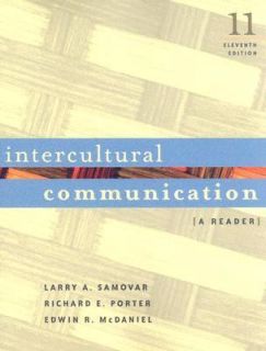 Intercultural Communication A Reader by Larry A. Samovar, Edwin R 