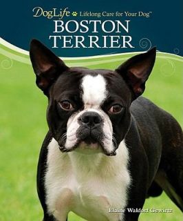 Boston Terrier by Elaine Waldorf Gewirtz 2010, Hardcover