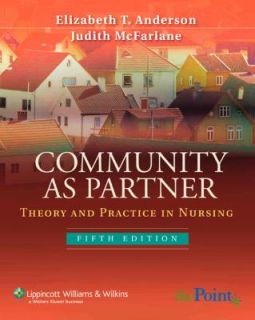 Community as Partner Theory and Practice in Nursing by Elizabeth T 
