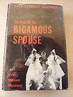 The Case of the Bigamous Spouse by Erle Stanley Gardner. First edition 