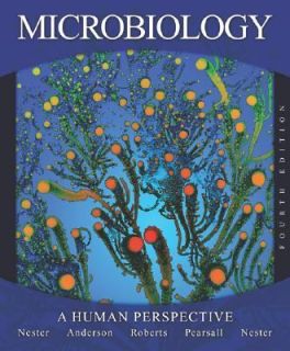 Microbiology A Human Perspective by Eugene W. Nester, Denise G 