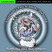 Free to Smoke Marijuana [PA] by Ned & Manson (CD, May 2005, Laugh 
