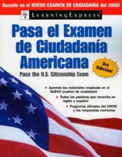 Pasa el Examen de Ciudadania Americana by LearningExpress Staff 2008 