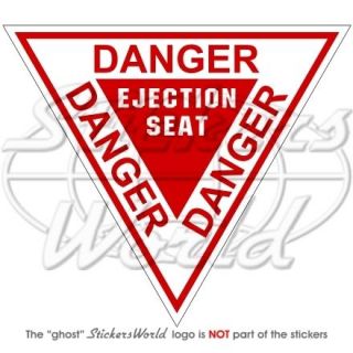 DANGER Ejection Seat USAF Martin Baker Vinyl Sticker, Decal 4,7 