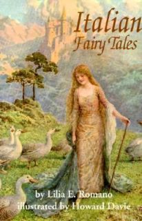 Italian Fairy Tales by Lilia E. Romano 1999, Hardcover