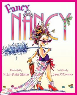 Fancy Nancy by Jane OConnor 2005, Picture Book