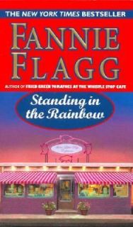 Standing in the Rainbow by Fannie Flagg 2003, Paperback
