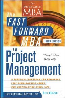 The Fast Forward MBA in Project Management by Eric Verzuh 2011 