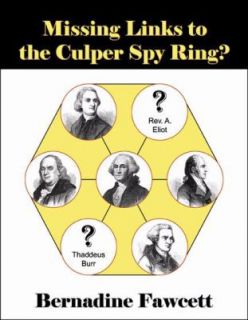   to the Culper Spy Ring by Bernadine Fawcett 2005, Paperback
