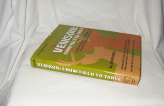 Venison From Field to Table by John Weiss (1984, Hardcover)